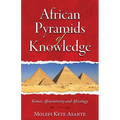 African Pyramids of Knowledge: Kemet, Afrocentricity, and Africology