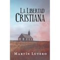 La Libertad Cristiana