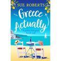 Greece Actually: A perfect feel-good beach read
