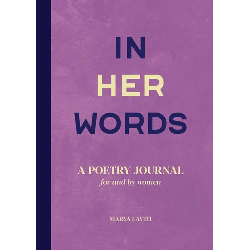 In Her Words: A Poetry Journal for and by Women