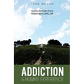 Addiction: A Human Experience