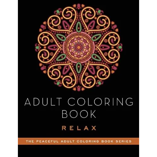Adult Coloring Book: Relax