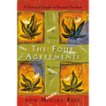 The Four Agreements: A Practical Guide to Personal Freedom