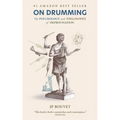 On Drumming: The Psychology and Philosophy of Improvisation