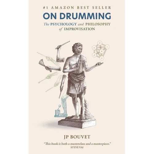 On Drumming: The Psychology and Philosophy of Improvisation