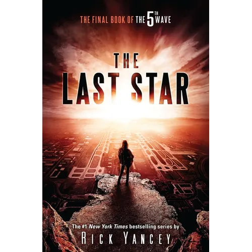 The Last Star: The Final Book of the 5th Wave