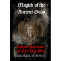 Magick of the Ancient Gods