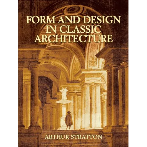 Form and Design in Classic Architecture