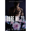 Dare Me to Stay: A dark second chance romance