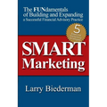 SMART Marketing: The FUNdamentals of Building and Expanding a Successful Financial Advisory Practice