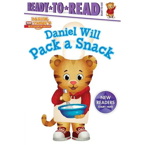 Daniel Will Pack a Snack: Ready-To-Read Ready-To-Go!