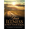 Your Illness is Not Your Equal