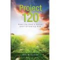 Project 120: Hearing God's Voice and Following Him