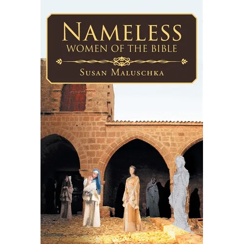 Nameless Women of The Bible