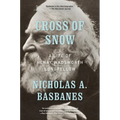 Cross of Snow: A Life of Henry Wadsworth Longfellow