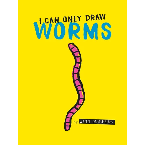 I Can Only Draw Worms