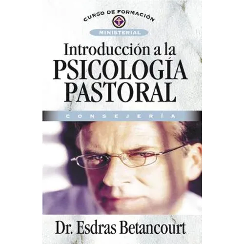 El Introducci��n a la Psicolog��a Pastoral: Consejer��a