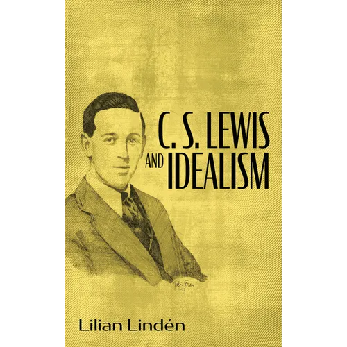 C. S. Lewis and Idealism