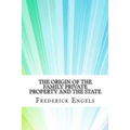 The Origin of the Family Private Property and the State