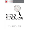 Micromessaging: Why Great Leadership Is Beyond Words