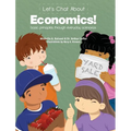Let's Chat About Economics: Basic Principles Through Everyday Scenarios