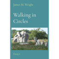 Walking in Circles: Essays