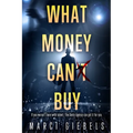 What Money Can't Buy