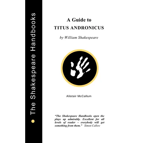 A Guide to Titus Andronicus