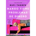 Margo Tiene Problemas de Dinero: Margo's Got Money Troubles (Spanish Edition)