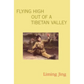 Flying High Out of a Tibetan Valley