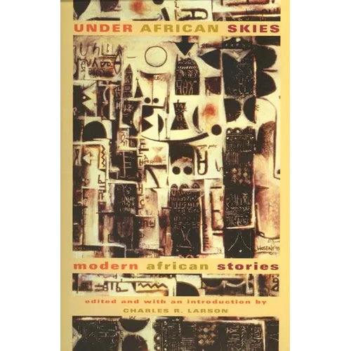 Under African Skies: Modern African Stories