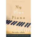 My Blue Piano: Bilingual Edition
