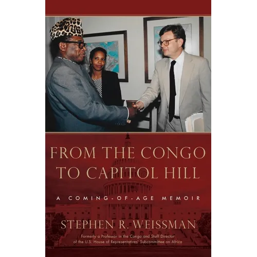 From the Congo to Capitol Hill: A Coming-of-Age Memoir