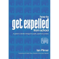 How to Get Expelled from School: A Guide to Climate Change for Pupils, Parents and Punters