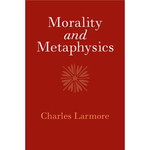 Morality and Metaphysics