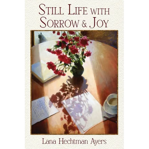 Still Life with Sorrow & Joy