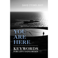 You Are Here: Keywords for Life Explorers