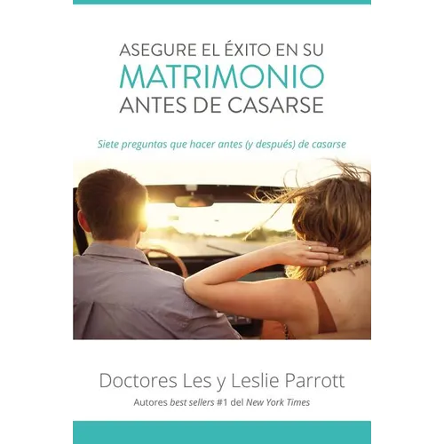 El Asegure El ��xito En Su Matrimonio Antes de Casarse: Siete Preguntas Que Hacer Antes (Y Despu��s) de Casarse (Edicion A