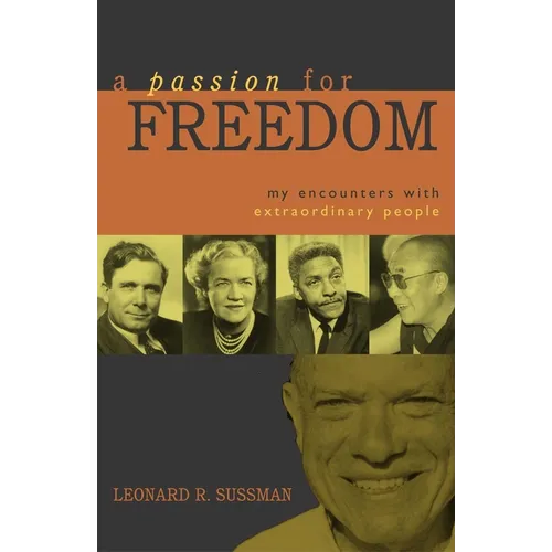 A Passion for Freedom: My Encounters with Extraordinary People
