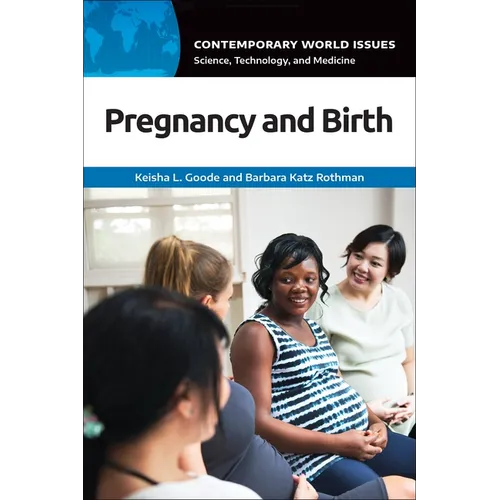 Pregnancy and Birth: A Reference Handbook