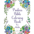 Psalms Bible Coloring Book For Adults: Scripture Verses To Encourage & Inspire As You Color