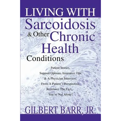 Living With Sarcoidosis & Other Chronic Health Conditions