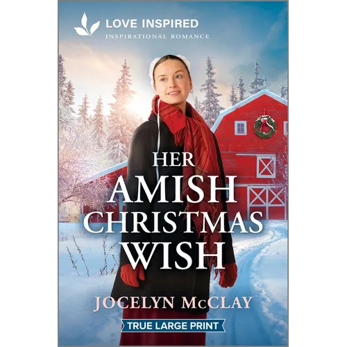Her Amish Christmas Wish: An Uplifting Inspirational Romance