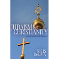 Judaism & Christianity: A Study That Shares the Difference