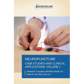 Neuropuncture Case Studies and Clinical Applications: Volume 1