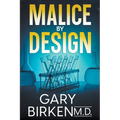 Malice By Design