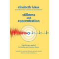 Stillness and Concentration: Logotherapy Applied to Tinnitus and Chronic Illness