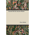 Sexual Life In Ancient Rome