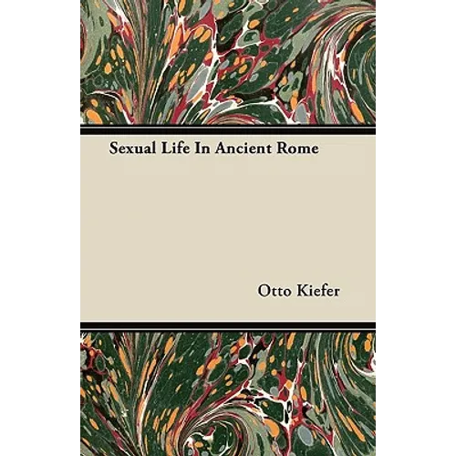 Sexual Life In Ancient Rome