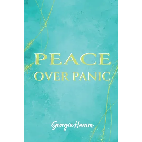 Peace Over Panic